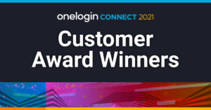 OneLogin Connect 2021 Customer Award Winners