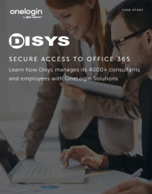 DISYS Uses OneLogin to Give 4000+ Employees and Consultants Secure Access to Office 365 and other Web Apps on Any Device