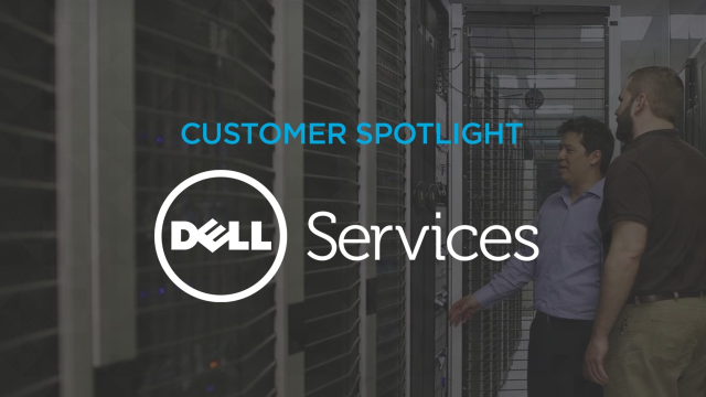 Customer Spotlight: Dell