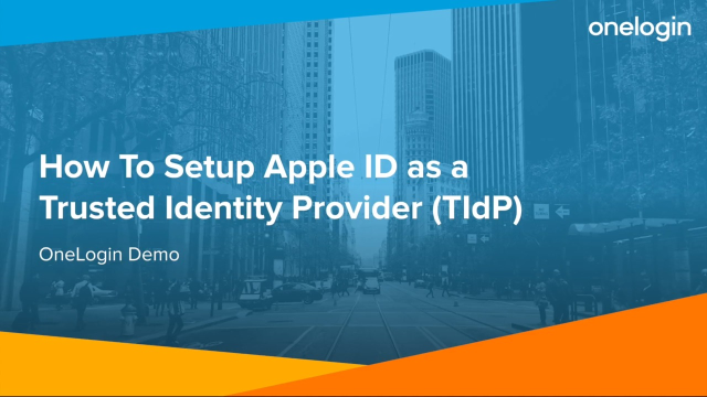 Demo - How To Setup Apple ID as a TIdP