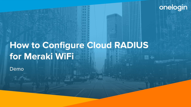 How to Configure Cloud RADIUS for Meraki WiFi Demo