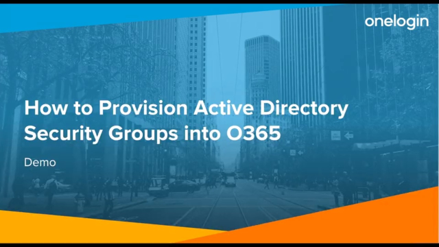 How to Provision AD Security Groups into O365 Demo